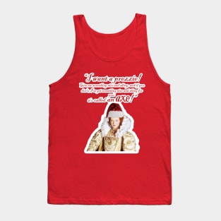 I Want A Prezzie Tank Top